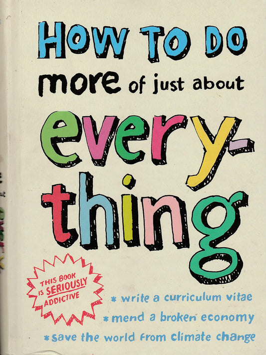 How To Do More Of Just About Everything (shelf worn) by eHow & others