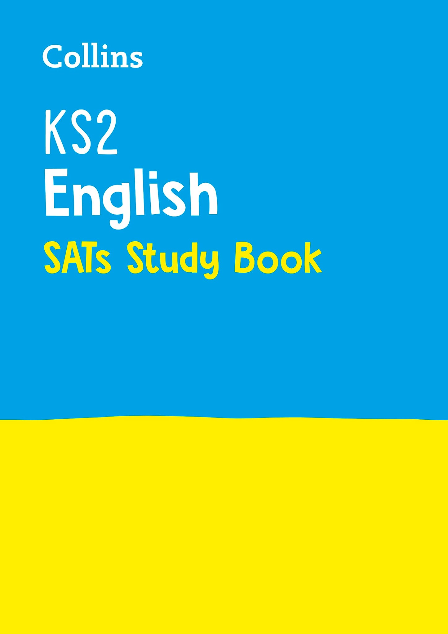 Collins KS2 English SATs Revision Guide Age 7-11 by Collins UK