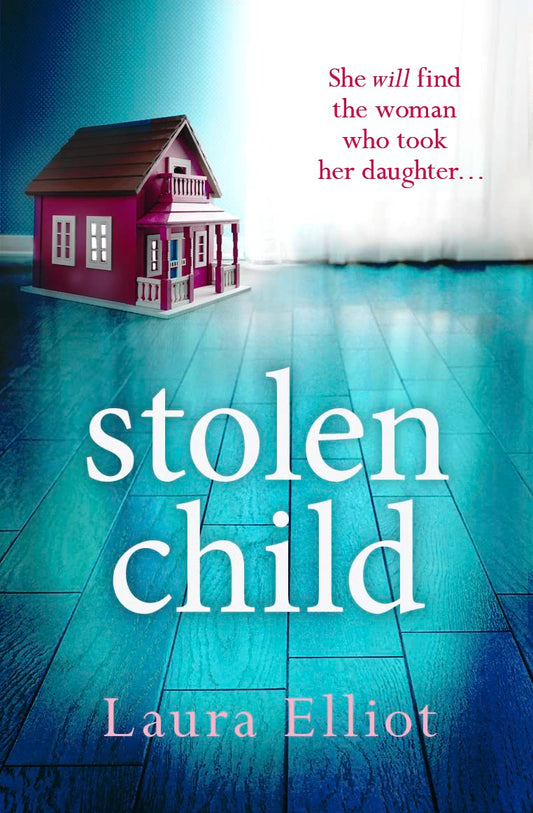 Stolen Child by Laura Elliot