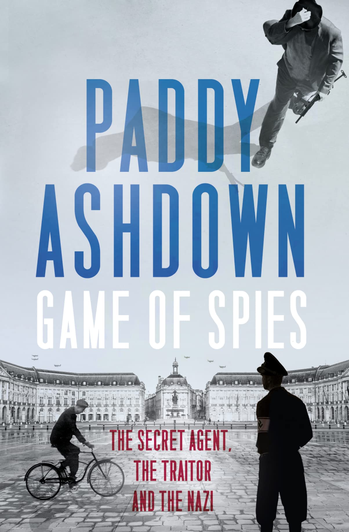 Game Of Spies by Paddy Ashdown