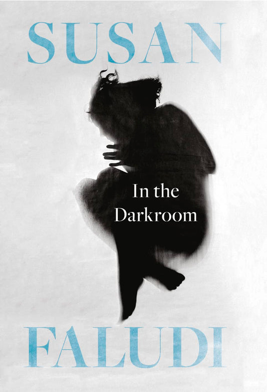 In the Darkroom by Susan Faludi