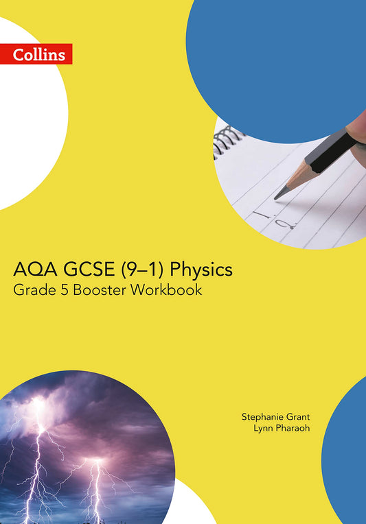 Collins AQA GCSE Physics 9-1 Grade 5 Booster Workbook by Stepanie Grant | Lynn Pharaoh