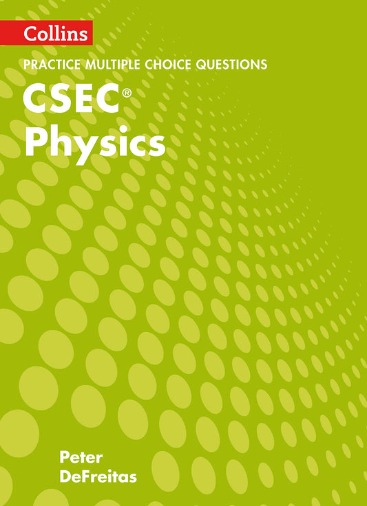 Collins CSEC Physics  CSEC Physics Multiple Choice Practice by DeFreitas, Peter