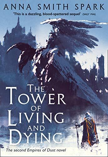 Tower Of Living & Dying by Anna Smith Spark