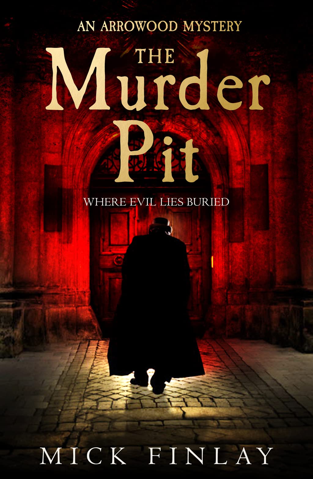 The Murder Pit ( An Arrowood Mystery Book 2) by Finlay Mick