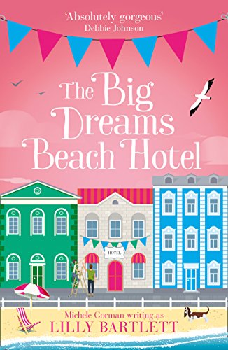 Big Dreams Beach Hotel by Bartlett, Lilly