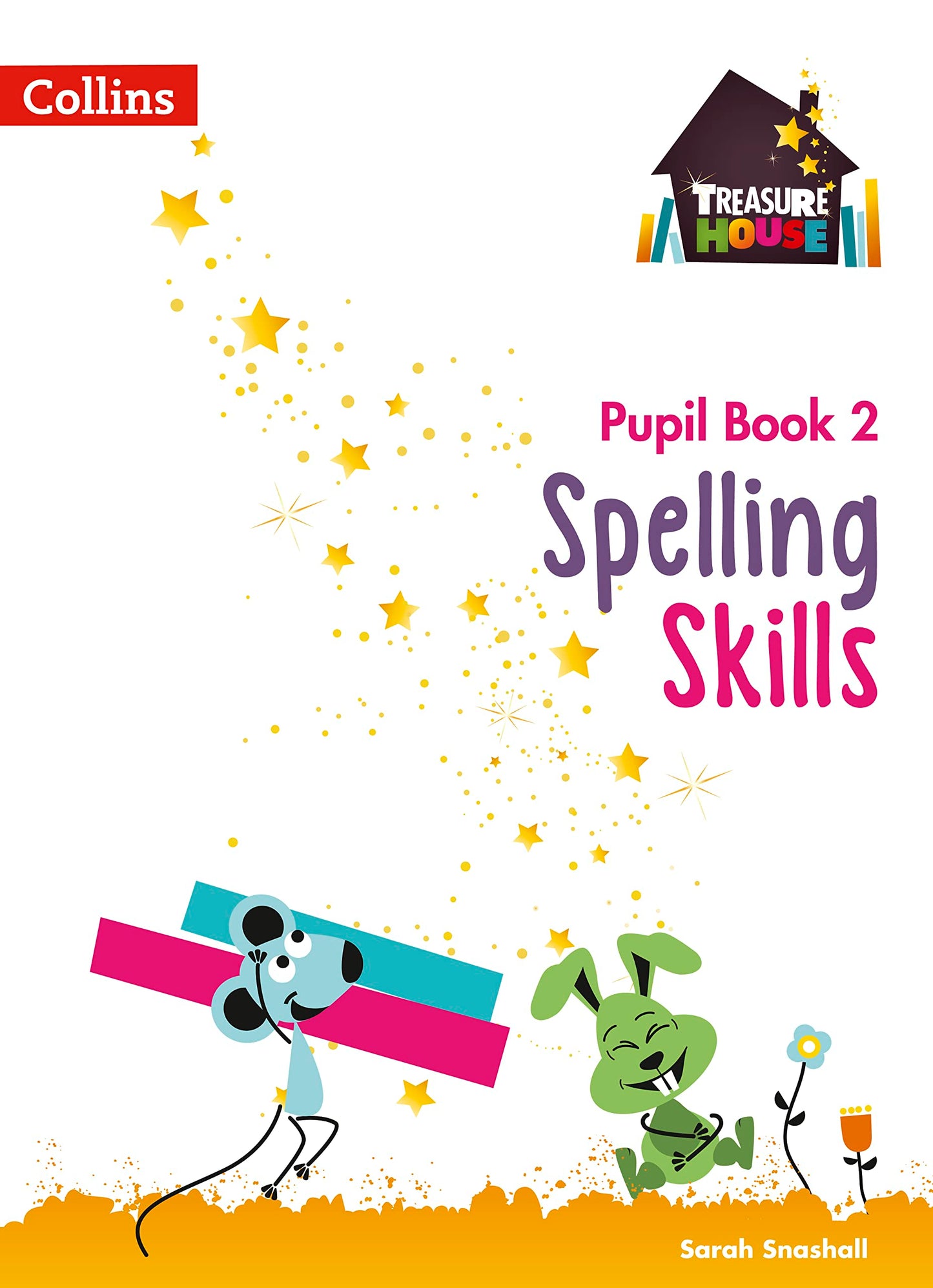 Treasure House: Spelling Skills Pupil Book 2 by Sarah Snashall