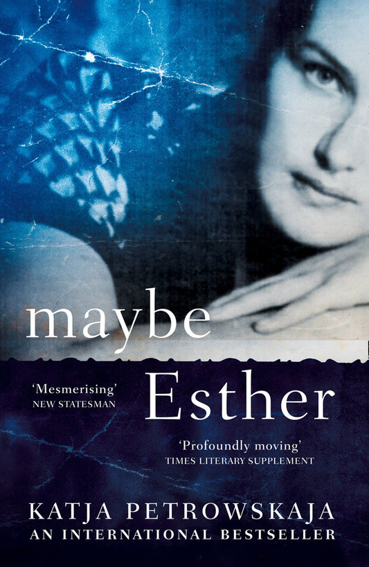 Maybe Esther by Petrowskaja, Katja