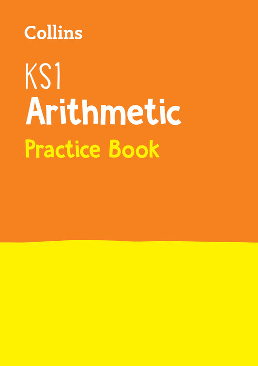 KS1 Maths: Arithmetic - SATs Question Book Age 6-7. KS1 by Tom Hall