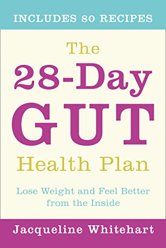 28-Day Gut Health Plan by Jacqueline Whitehart