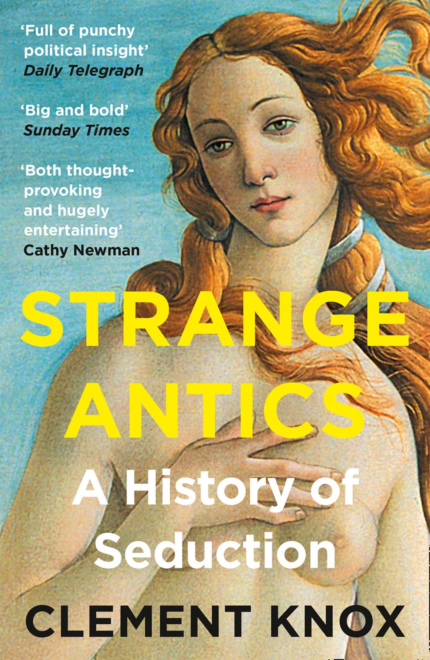 Strange Antics: A History of Seduction by Clement Knox