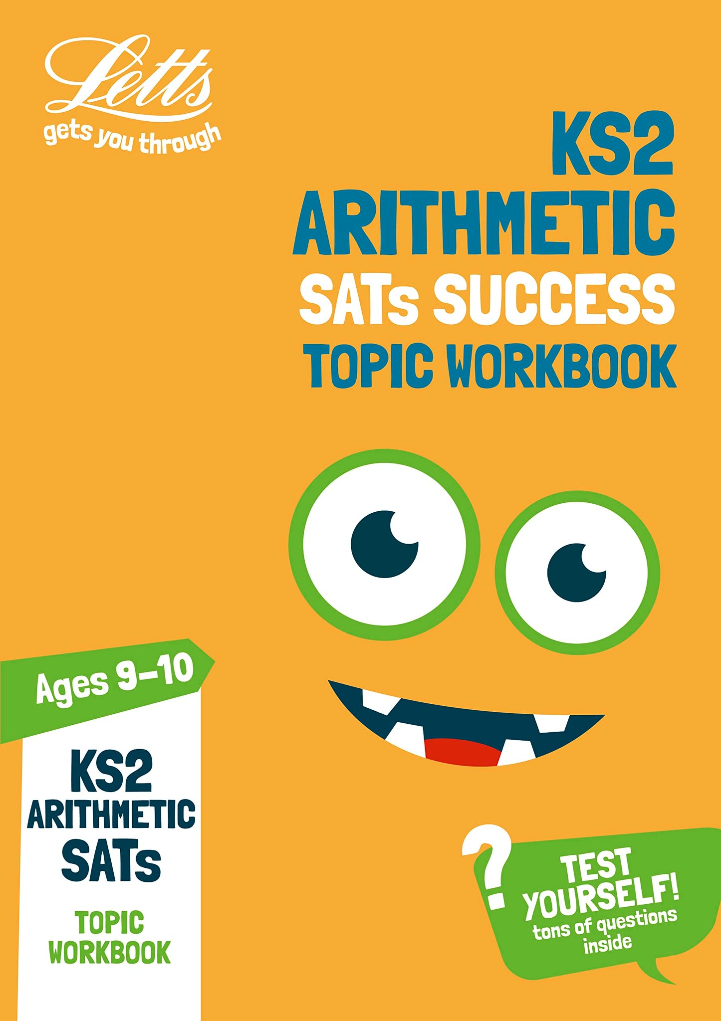 Letts KS2 Arithmetic: SATs Success Topic Workbook (ages 9-10) by Paul Broadbent