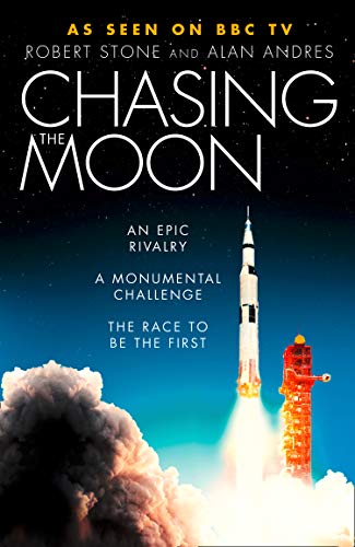 Chasing The Moon by Robert Stone & Alan Andres