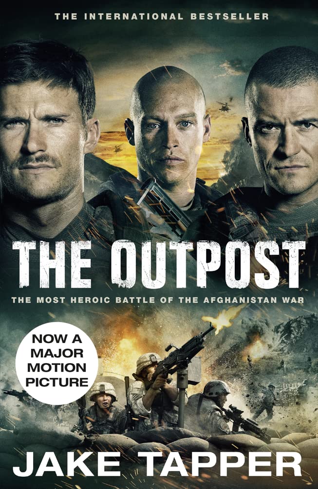 The Outpost: the most heroic battle of the Afghanistan War by Jake Tapper