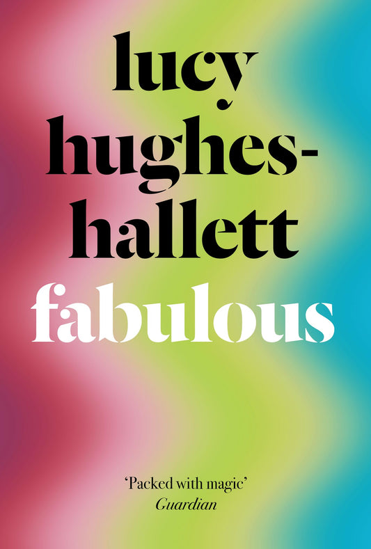 Fabulous von Lucy Hughes-Hallett