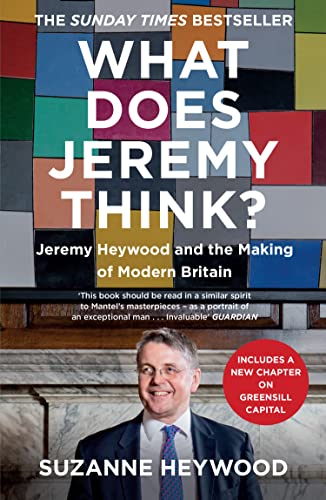 What Does Jeremy Think?: Jeremy Heywood & the Making of Modern Britain by Suzanne Heywood