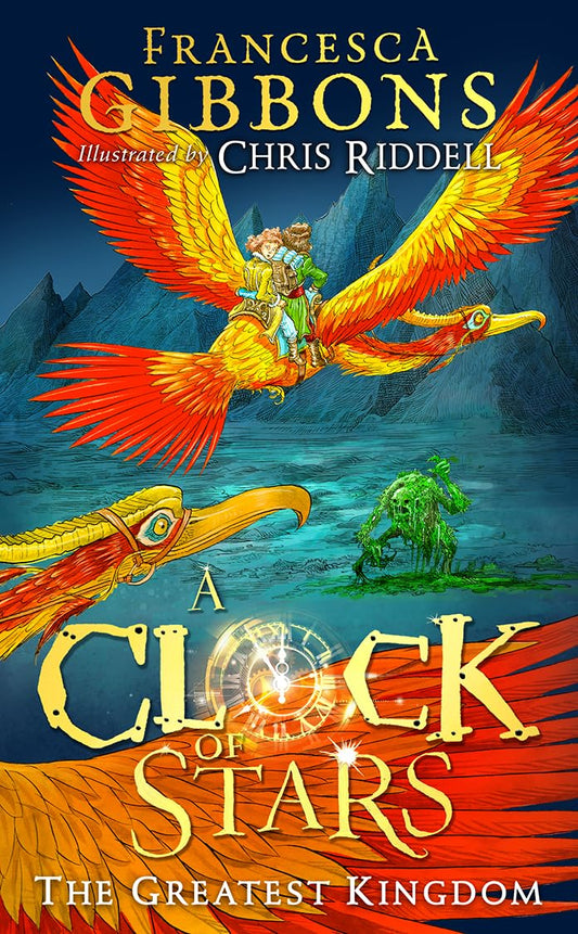 A Clock Of Stars: The Greatest Kingdom by Francesca Gibbons