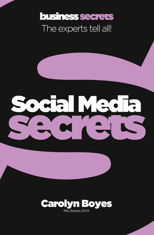 Business Secrets: Social Media by Boyes, Carolyn