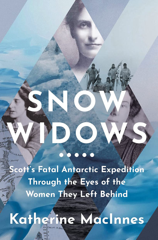 Snow Widows by Katherine MacInnes