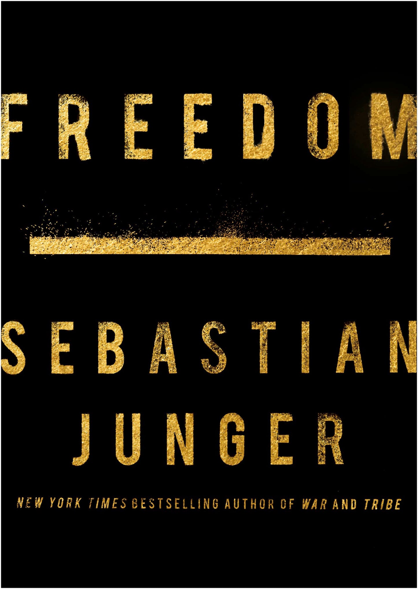 Freedom by Junger, Sebastian