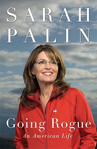 Sarah Palin: Going Rogue: An American Life (slight shelf wear) by Palin, Sarah