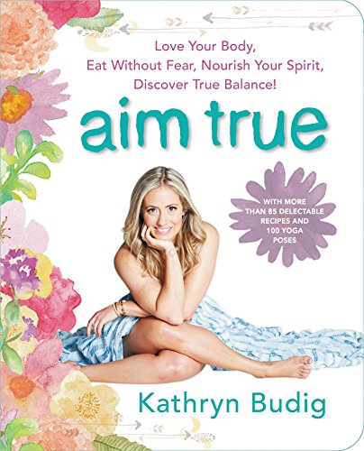 Aim True (slightly bent) by Kathryn Budig