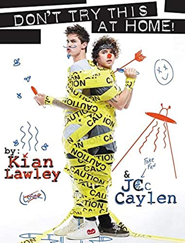 Don't Try This At Home by Kian Lawley & J.Caylen