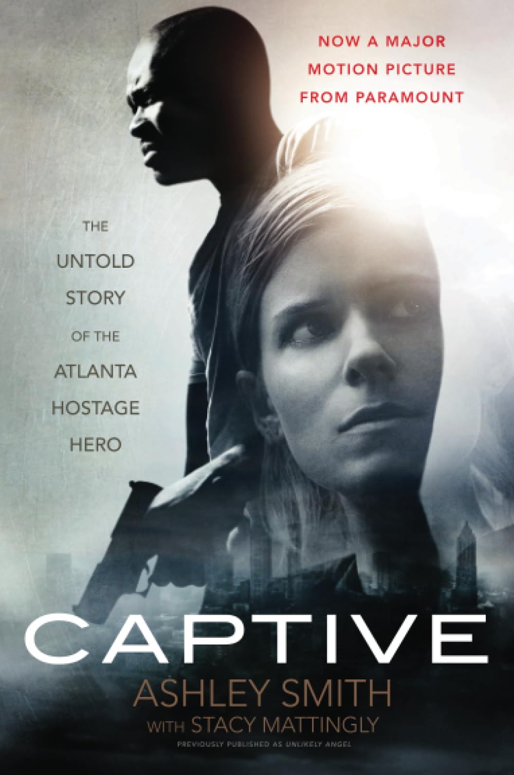 Captive: The Untold Story of the Atlanta Hostage Hero by Ashley Smith with Stacy Mattingly