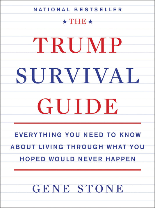 Trump Survival Guide (shelf worn) by Stone, Gene