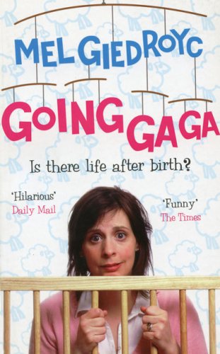 Going Gaga by Mel Giedroyc