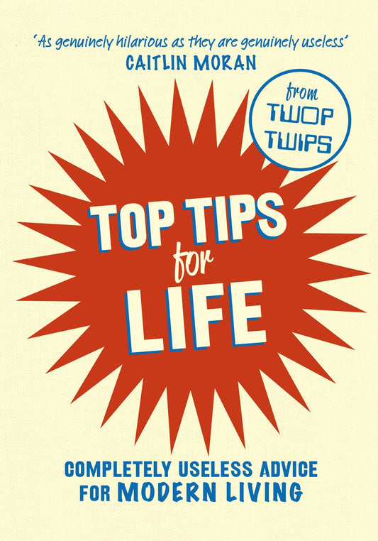 Top Tips For Life by David Harris