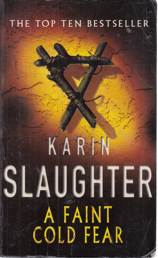 A Faint Cold Fear by Karin Slaughter