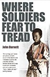 Where Soldiers Fear To Tread by John Burnett