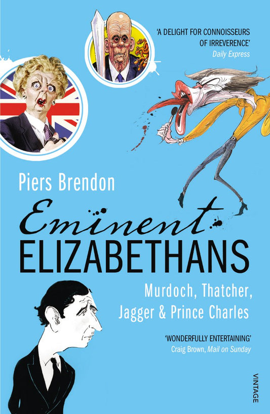 Eminent Elizabethans by Piers Brendon