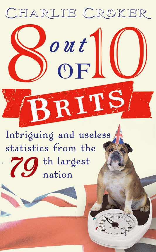 8 Out Of 10 Brits by Charlie Croker