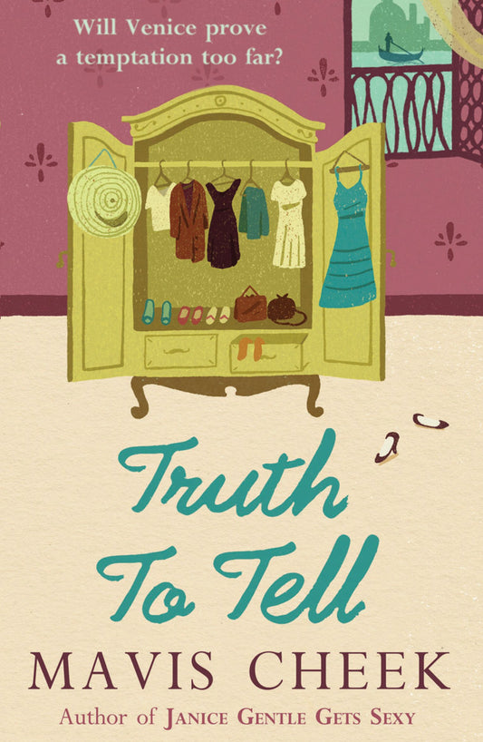 Truth To Tell by Mavis Cheek