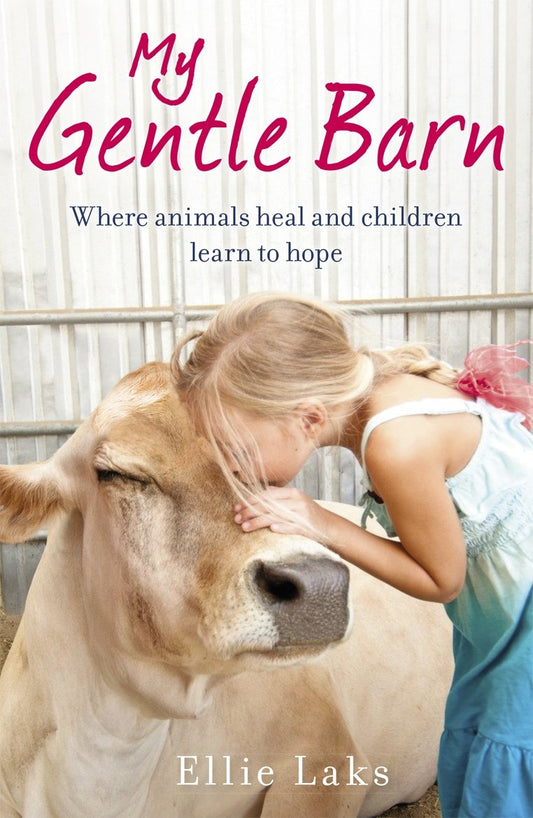 My Gentle Barn by Ellie Laks