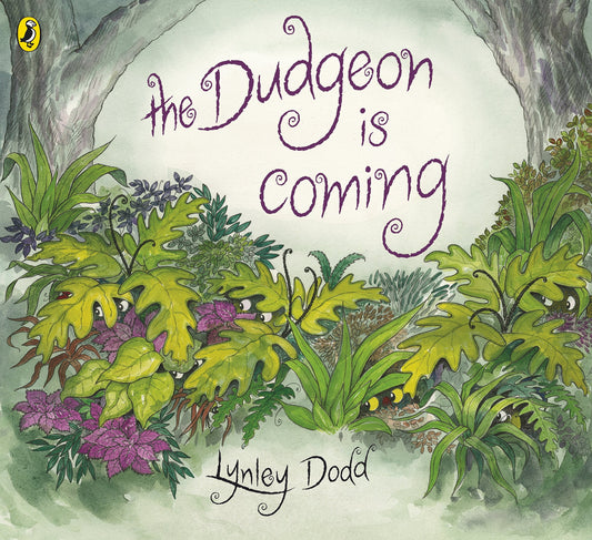 Dudgeon Is Coming by Lynley Dodd