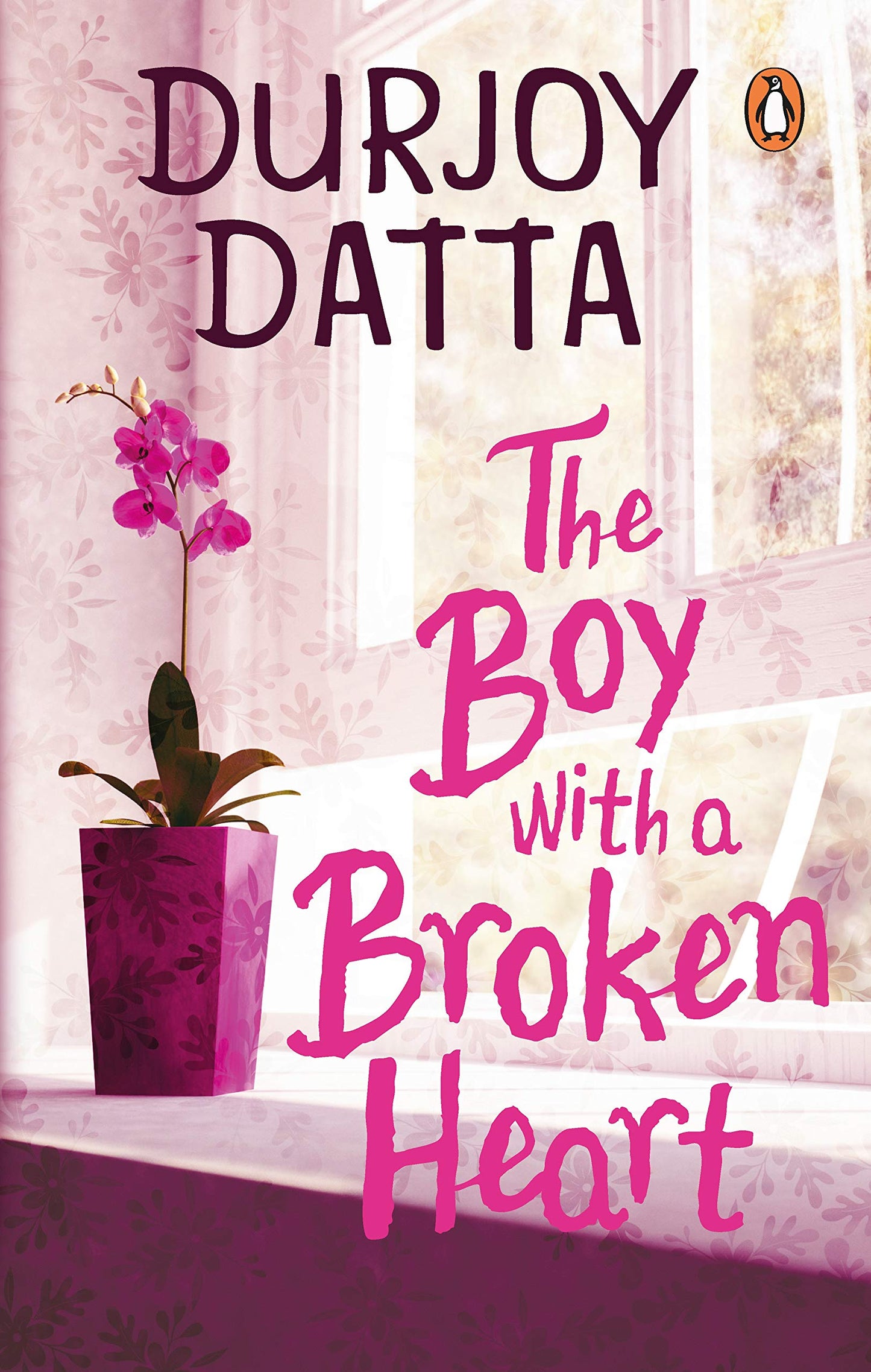 Boy With A Broken Heart by Durjoy Datta