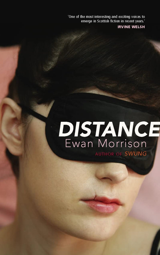 Distance by Ewan Morrison