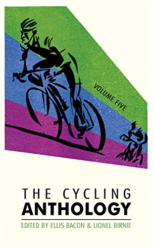 Cycling Anthology: Volume Five by ed. Ellis Bacon & Lionel Birnie