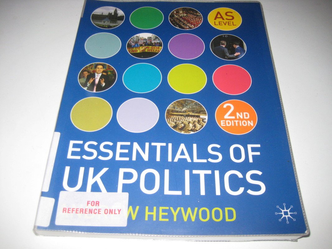 Essentials Of UK Politics (2nd edition) by Andrew Heywood