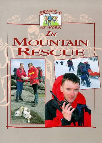 People at Work in Mountain Rescue (People at Work) by Debbie Fox