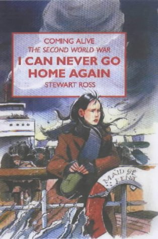 I Can Never Go Home Again by Stewart Ross