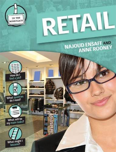 In The Workplace: Retail by Najoud Ensaff & Anne Rooney