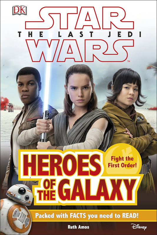 DK Star Wars: The Last Jedi - Heroes Of The Galaxy by Ruth Amos