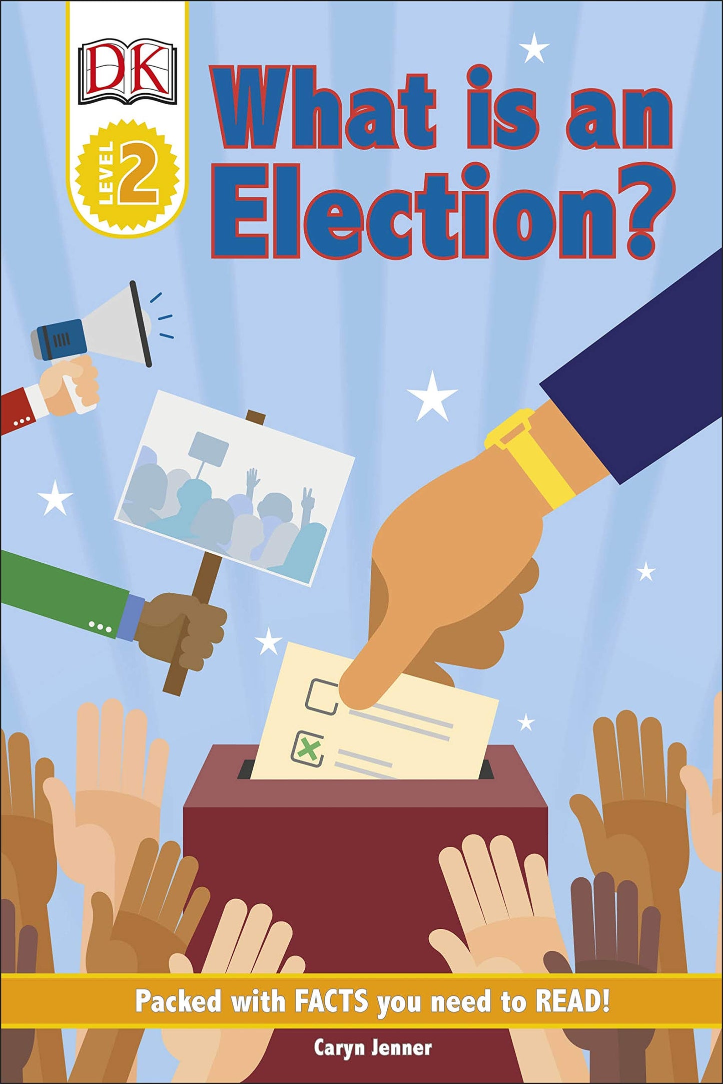 DK Reader Level 2 What Is An Election? by Caryn Jenner