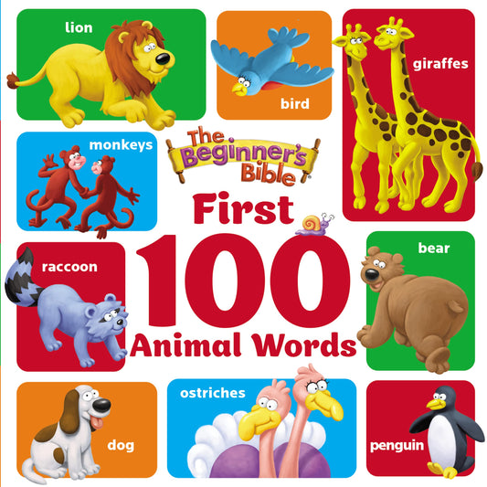 The Beginner's Bible First 100 Animal Words by The Beginners Bible