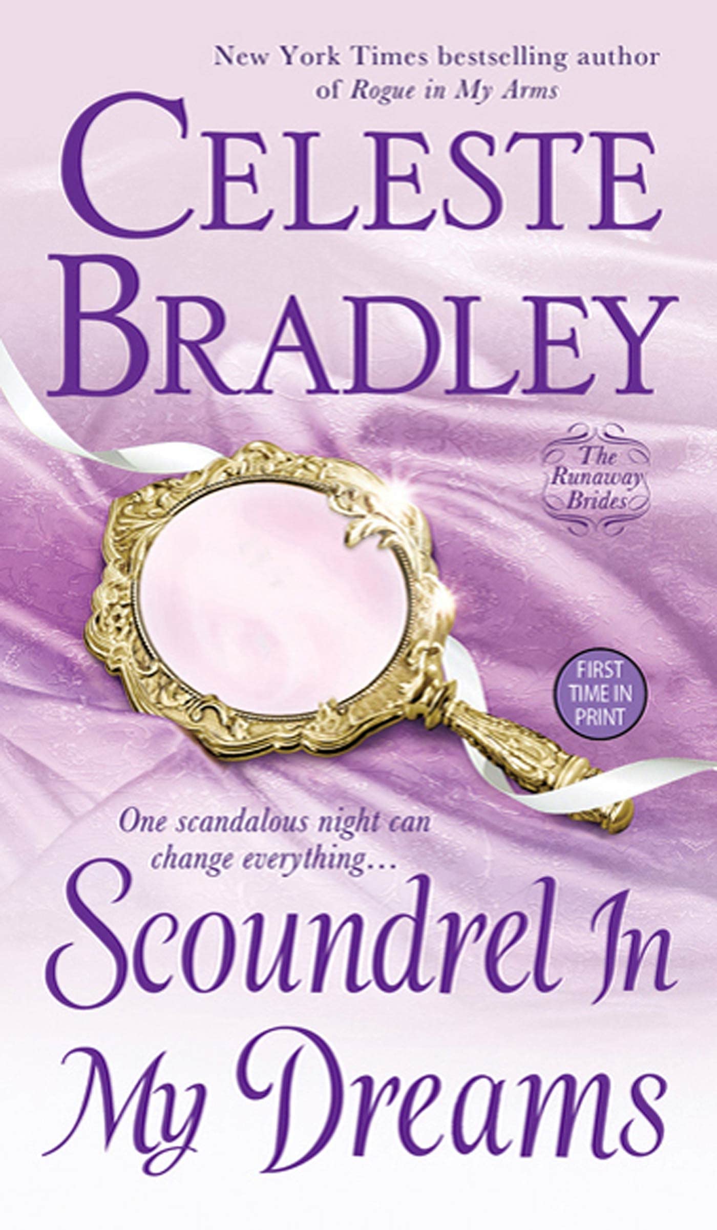 Scoundrel In My Dreams: The Runaway Brides by Bradley, Celeste