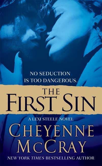 First Sin: A Lexi Steele Novel by McCray, Cheyenne